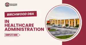 Birchwood DBA in Healthcare Administration
