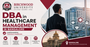 Birchwood DBA in Healthcare Management in Bangalore